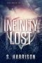 [The Infinity Trilogy 01] • Infinity Lost